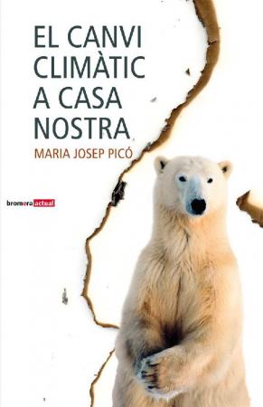 El canvi climàtic a casa nostra de  Maria Josep Picó